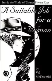 Book cover for "A Suitable Job for a Woman" by Val McDermid