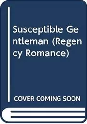 A Susceptible Gentleman