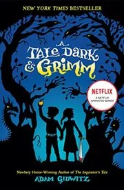A Tale Dark and Grimm