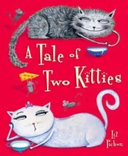 Book cover for "A Tale Of Two Kitties" by Liz Pichon
