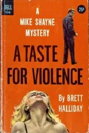 A Taste for Violence