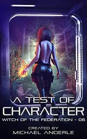 Book cover for "A Test of Character" by Michael Anderle