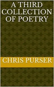 A Third Collection of Poetry