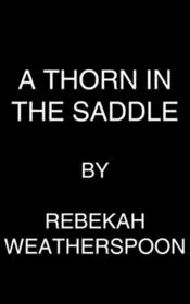 A Thorn in the Saddle