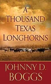 A Thousand Texas Longhorns