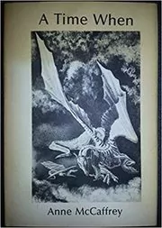 Book cover for "A Time When" by Anne McCaffrey