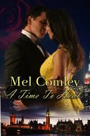 Book cover for "A Time to Heal" by MA Comley
