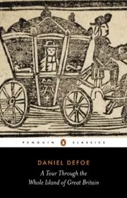 A Tour Through the Whole Island of Great Britain