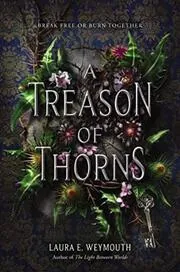 A Treason of Thorns