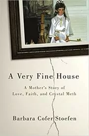 Book cover for "A Very Fine House" by Barbara Cofer Stoefen