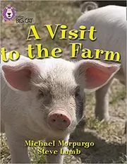 A Visit to the Farm