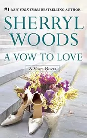 Book cover for "A Vow to Love" by Sherryl Woods