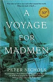 Book cover for "A Voyage for Madmen" by Peter Nichols