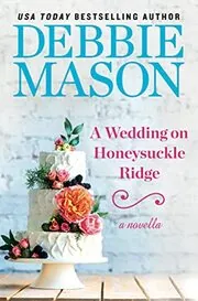 Book cover for "A Wedding on Honeysuckle Ridge" by Debbie Mason