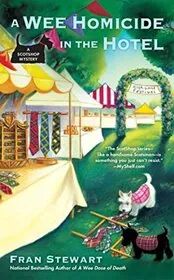 Book cover for "A Wee Homicide in the Hotel" by Fran Stewart