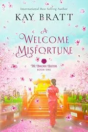 Book cover for "A Welcome Misfortune" by Kay Bratt