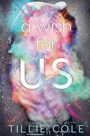 Book cover for "A Wish For Us" by Tillie Cole