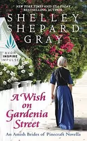 Book cover for "A Wish on Gardenia Street" by Shelley Shepard Gray