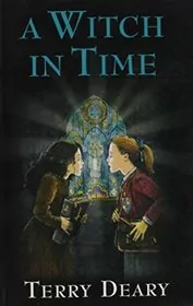 Book cover for "A Witch in Time" by Terry Deary