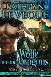 Book cover for "A Wolfe Among Dragons" by Kathryn Le Veque