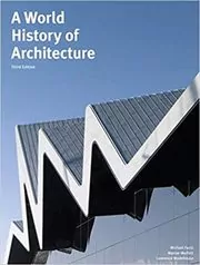 Book cover for "A World History Of Architecture" by Michael Fazio