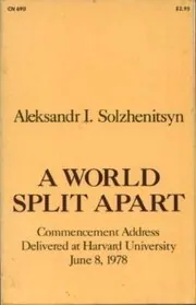 Book cover for "A World Split Apart" by Aleksandr Solzhenitsyn