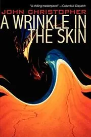 A Wrinkle in the Skin / The Ragged Edge