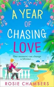A Year of Chasing Love