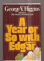 A Year or So with Edgar