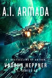 Book cover for "A.I. Armada" by Vaughn Heppner