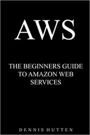 Book cover for "AWS" by Dennis Hutten