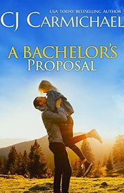 Book cover for "A Bachelor’s Proposal" by CJ Carmichael