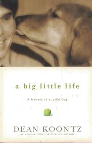 Book cover for "A Big Little Life: A Memoir of a Joyful Dog"
