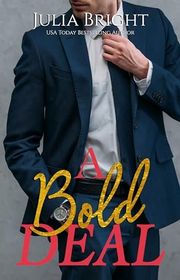 Book cover for "A Bold Deal" by Julia Bright