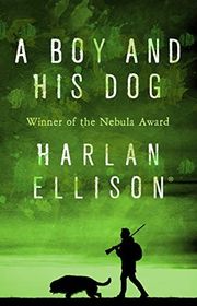 Book cover for "A Boy and His Dog" by Harlan Ellison
