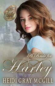 Book cover for "A Bride for Harley" by Heidi Gray McGill