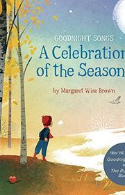 Book cover for "A Celebration of the Seasons" by Margaret Wise Brown