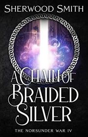 Book cover for "A Chain of Braided Silver"