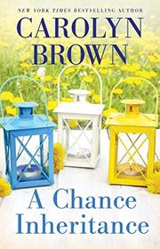 Book cover for "A Chance Inheritance" by Carolyn Brown