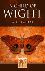 Book cover for "A Child of Wight" by AR Kahler