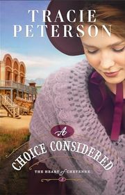 Book cover for "A Choice Considered" by Tracie Peterson