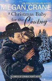 Book cover for "A Christmas Baby for the Cowboy" by Megan Crane