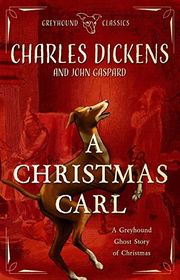 Book cover for "A Christmas Carl" by John Gaspard