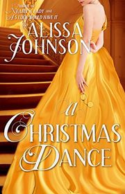 Book cover for "A Christmas Dance" by Alissa Johnson