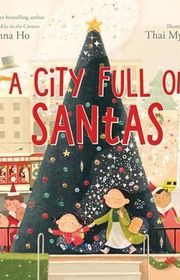 Book cover for "A City Full of Santas" by Joanna Ho
