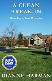 Book cover for "A Clean Break-In" by Dianne Harman