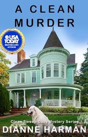 Book cover for "A Clean Murder" by Dianne Harman