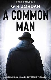 Book cover for "A Common Man" by GR Jordan