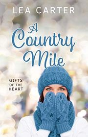 Book cover for "A Country Mile" by Lea Carter