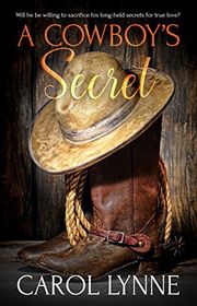 Book cover for "A Cowboy’s Secret" by Carol Lynne